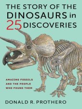 book The Story of the Dinosaurs in 25 Discoveries