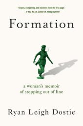 book Formation: a woman's memoir of stepping out of line