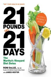 book 21 pounds in 21 days: the Martha's Vineyard diet detox