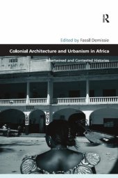 book Colonial architecture and urbanism in Africa intertwined and contested histories