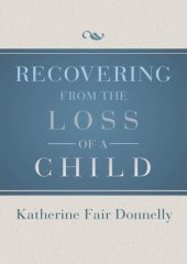 book Recovering from the Loss of a Child