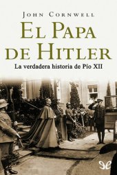 book El Papa de Hitler: la verdadera historia de Pío XII