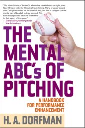 book The mental ABC's of pitching: a handbook for performance enhancement