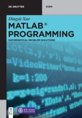 book MATLAB Programming: Mathematical Problem Solutions (De Gruyter STEM)