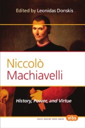 book Niccolò Machiavelli history, power, and virtue