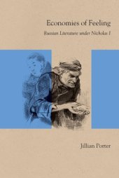 book Economies of feeling: Russian literature under Nicholas I