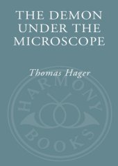 book The demon under the microscope: from battlefield hospitals to Nazi labs, one doctor's heroic search for the world's first miracle drug