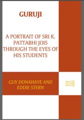 book Guruji: a portrait of Sri K. Pattabhi Jois through the eyes of his students