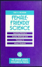 book Female-Friendly Science: Applying Women's Studies Methods and Theories to Attract Students