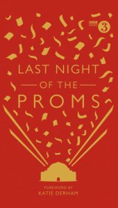 book Last night of the Proms: an official miscellany