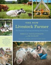 book The New Livestock Farmer: The Business of Raising and Selling Ethical Meat