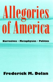 book Allegories of America: narratives, mataphysics, politics