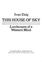 book This House of Sky: Landscapes of a Western Mind