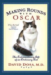 book Making rounds with Oscar: the extraordinary gift of an ordinary cat