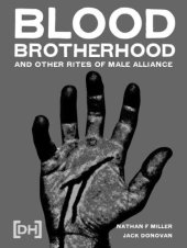 book Blood-Brotherhood and Other Rites of Male Alliance