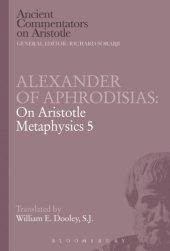 book Alexander of Aphrodisias: on Aristotle metaphysics 5