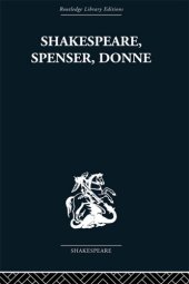 book Shakespeare, Spenser, Donne: renaissance essays