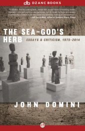 book The sea-god's herb: essays & criticism: 1975-2014