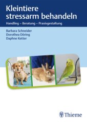 book Kleintiere stressarm behandeln Handling – Beratung – Praxisgestaltung