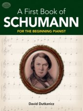 book First Book of Schumann: 32 Arrangements for the Beginning Pianist