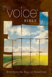 book The Voice Bible: Step into the Story of Scripture