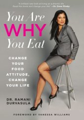 book You are why you eat: change your food attitude, change your life