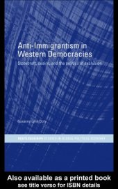 book Anti-immigrantism in western democracies: statecraft, desire and the politics of exclusion