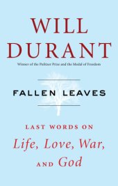 book Fallen leaves: last words on life, love, war, and God