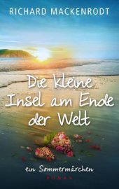 book Die kleine Insel am Ende der Welt ein Sommermärchen