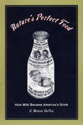 book Nature's perfect food: how milk became America's drink