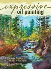 book Expressive oil painting: an open air approach to creative landscapes