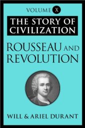 book Rousseau and Revolution: The Story of Civilization, Volume X