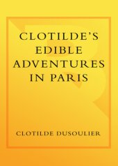 book Clotilde's Edible Adventures in Paris