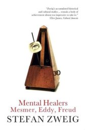 book Mental Healers: Mesmer, Eddy and Freud