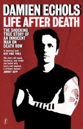 book Life after death: the shocking true story of an innocent man on death row