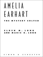 book Amelia Earhart: The Mystery Solved