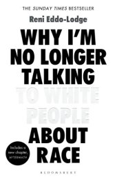 book Why Im No Longer Talking to White People About Race