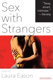 book Sex with Strangers: A Play