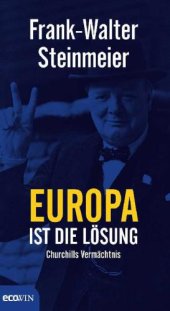 book Europa ist die Lösung Churchills Vermächtnis