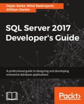 book SQL Server 2017 developer's guide a professional guide to designing and developing enterprise database applications