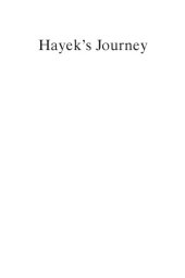 book Hayek's Journey: the Mind of Friedrich Hayek