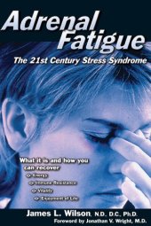 book Adrenal Fatigue: the 21st Century Stress Syndrome