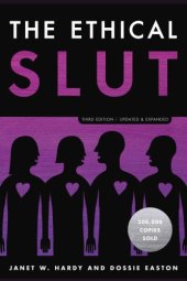 book The ethical slut: a practical guide to polyamory, open relationships and other adventures