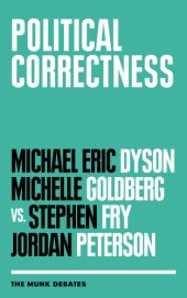 book Political correctness: Dyson and Goldberg vs. Fry and Peterson