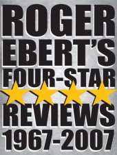 book Roger Ebert's Four Star Reviews: 1967-2007