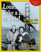 book Louie, take a look at this!: my time with Huell Howser