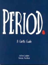 book Period.: a Girl's Guide