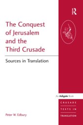 book The conquest of Jerusalem and the Third Crusade: sources in translation