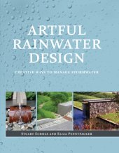 book Artful Rainwater Design Creative Ways to Manage Stormwater