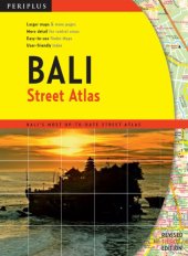 book Bali Street Atlas Third Edition: Bali's Most Up-To-Date Street Atlas